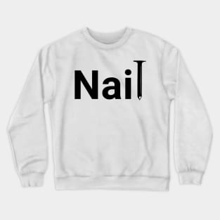 Nail Crewneck Sweatshirt